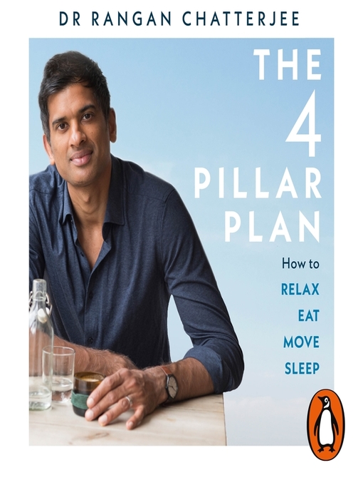 Title details for The 4 Pillar Plan by Rangan Chatterjee - Available